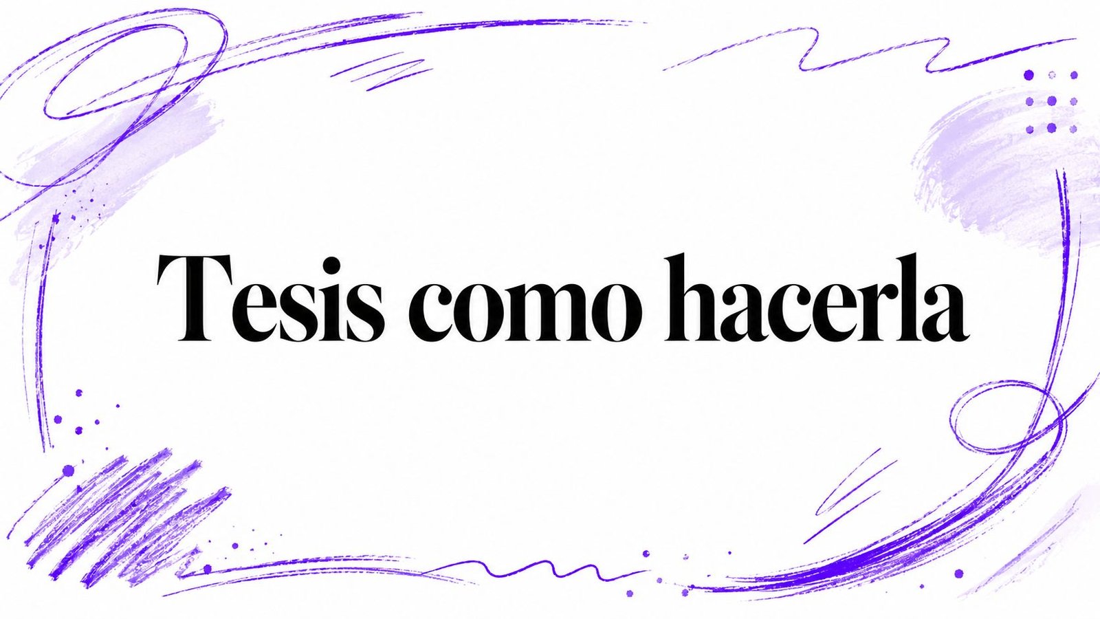Tesis como hacerla
